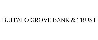 BUFFALO GROVE BANK & TRUST