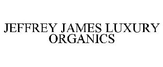 JEFFREY JAMES LUXURY ORGANICS
