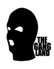 THE GANG LAND