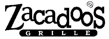 ZACADOO'S GRILLE