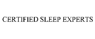 CERTIFIED SLEEP EXPERTS