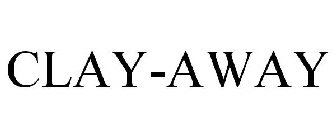 CLAY-AWAY