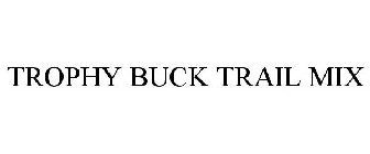 TROPHY BUCK TRAIL MIX