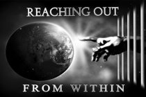 REACHING OUT FROM WITHIN