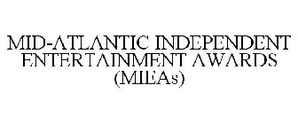 MID-ATLANTIC INDEPENDENT ENTERTAINMENT AWARDS (MIEAS)