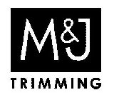M&J TRIMMING