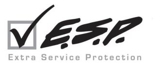 E.S.P. EXTRA SERVICE PROTECTION