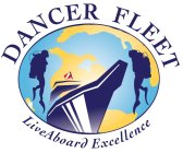 DANCER FLEET LIVEABOARD EXCELLENCE