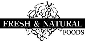 FRESH & NATURAL FOODS