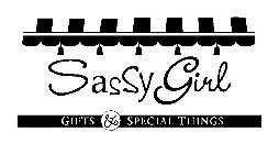 SASSY GIRL GIFTS & SPECIAL THINGS
