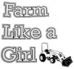 FARM LIKE A GIRL