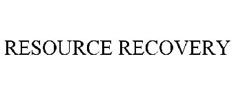 RESOURCE RECOVERY