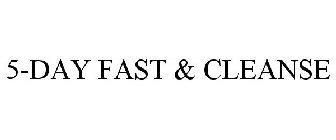 5-DAY FAST & CLEANSE