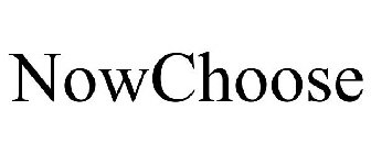 NOWCHOOSE