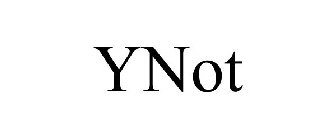 YNOT