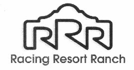 RRR RACING RESORT RANCH