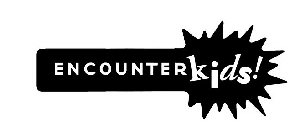 ENCOUNTER KIDS!