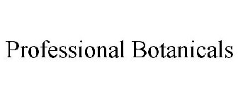 PROFESSIONAL BOTANICALS