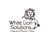 WHITE LION SOLUTIONS LLC LEGENDARY RESULTS TODAY
