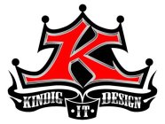 K KINDIG ·IT· DESIGN