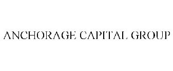 ANCHORAGE CAPITAL GROUP