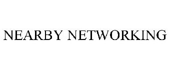 NEARBY NETWORKING