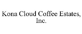 KONA CLOUD COFFEE ESTATES, INC.