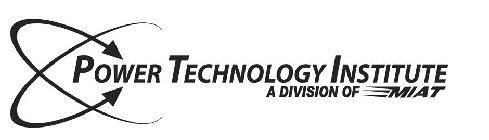 POWER TECHNOLOGY INSTITUTE A DIVISION OF MIAT