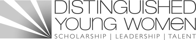 DISTINGUISHED YOUNG WOMEN SCHOLARSHIP LEADERSHIP TALENT