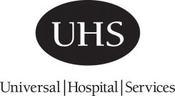 UHS UNIVERSAL HOSPITAL SERVICES