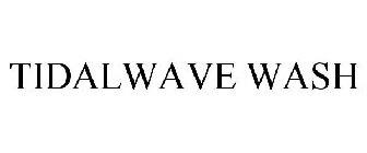 TIDAL WAVE WASH