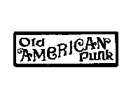 OLD AMERICAN PUNK