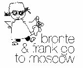 BRONTE & FRANK GO TO MOSCOW