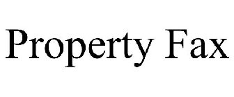 PROPERTY FAX