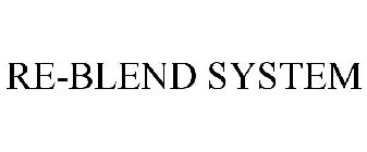 RE-BLEND SYSTEM
