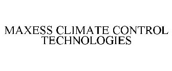 MAXESS CLIMATE CONTROL TECHNOLOGIES