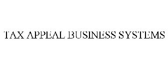 TAX APPEAL BUSINESS SYSTEMS
