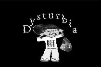 DYSTURBIA MINDZ ENT ENT ENT