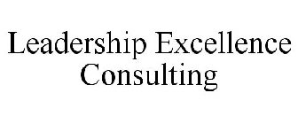LEADERSHIP EXCELLENCE CONSULTING
