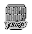 GRAND DADDY 