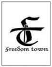 FT FREEDOM TOWN