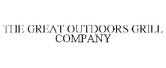 THE GREAT OUTDOORS GRILL COMPANY