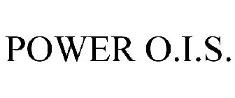 POWER O.I.S.