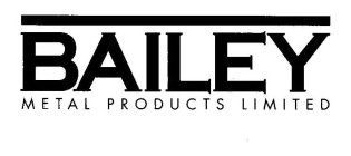 BAILEY METAL PRODUCTS LIMITED