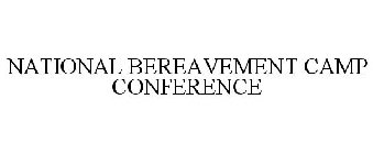 NATIONAL BEREAVEMENT CAMP CONFERENCE