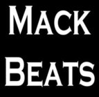 MACK BEATS