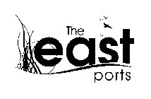 THE EAST PORTS