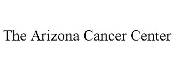 THE ARIZONA CANCER CENTER