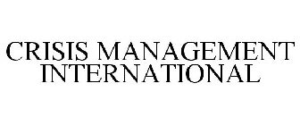 CRISIS MANAGEMENT INTERNATIONAL