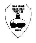 IRON SHIELD PROTECTION SERVICES
